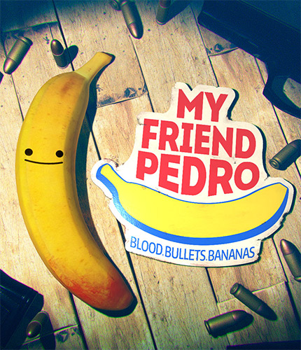 My Friend Pedro: Blood Bullets Bananas cover