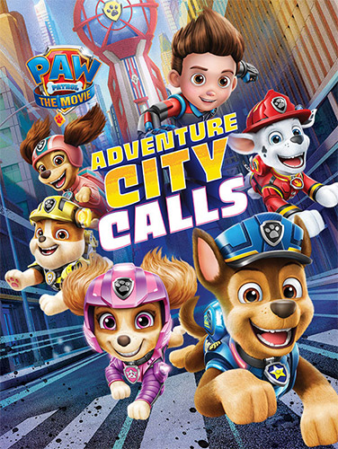 PAW Patrol The Movie: Adventure City Calls cover