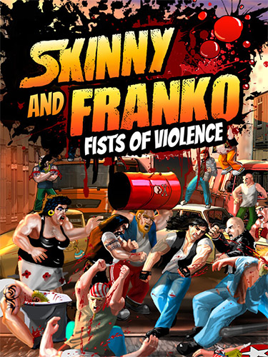 Skinny & Franko: Fists of Violence cover