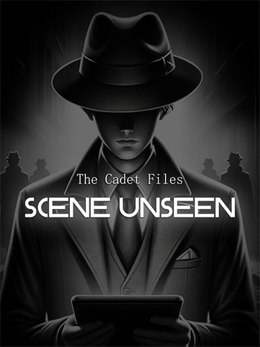 The Cadet Files: Scene Unseen + Windows 7 Fix cover