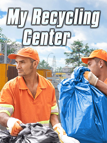 My Recycling Center: Complete Edition, Build 16763757 + 3 DLCs cover