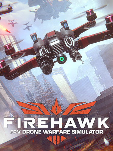 Firehawk FPV: Drone Warfare Simulator cover