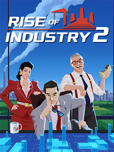 Rise of Industry 2: Deluxe Edition, v1.2.0 (20250902.112723) + 3 DLCs/Bonuses cover