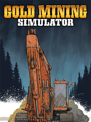 Gold Mining Simulator: Ultimate Gold Edition, v1.10.0.12 + 5 DLCs cover